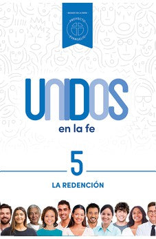 Unidos en la Fe 5 - La Redención