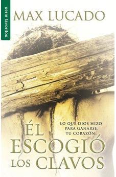 Él Escogió los Clavos
