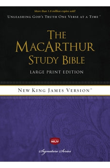 NKJV, The MacArthur Study Bible, Large Print, Hardcover: Holy Bible, New King James Version