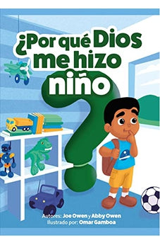 ¿Por Qué Dios Me Hizo Niño?