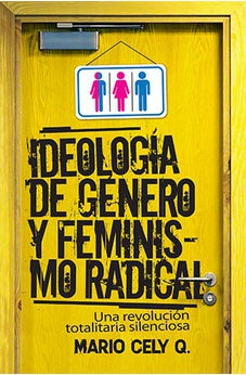 Ideología de Género y Feminismo Radical