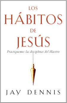 Los Hábitos de Jesús
