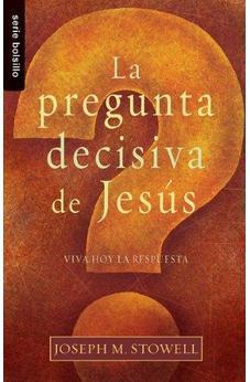 La Pregunta Decisiva de Jesús