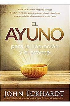 El Ayuno para la Liberación y el Avance